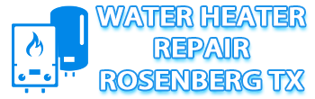 water Heater Repair Rosenberg TX